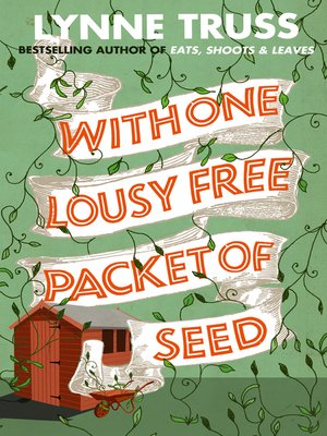 cover image of With One Lousy Free Packet of Seed